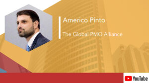 Americo Pinto – The Global PMO Alliance